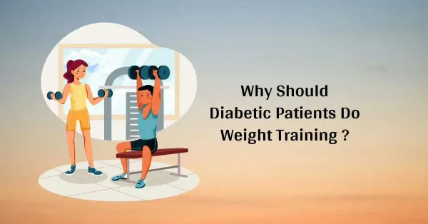 Why Should Diabetic Patients Do Weight Training? Learn the Reasons from a Doctor